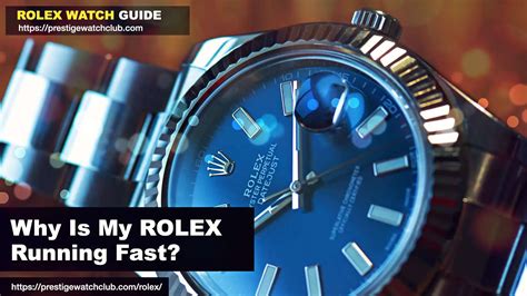 rolex watch running fast|why is my rolex running so fast.